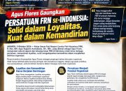 Agus Flores Gaungkan Persatuan FRN se-Indonesia: Solid dalam Loyalitas, Kuat dalam Kemandirian