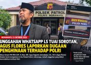 Unggahan WhatsApp LS Tuai Sorotan, Agus Flores Laporkan Dugaan Penghinaan terhadap Polri