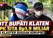 OTT Bupati Klaten Hamenang Wajar, KPK Sita Rp1,9 Miliar dan Dalami Lima Klaster Dugaan Korupsi