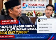Agus Flores, Ketum Fast Respon: “Jangan Ganggu Gibran, Saya Punya Banyak Massa, Solo Saya Tunggu”