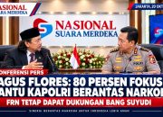 Agus Flores: 80 Persen Fokus Bantu Kapolri Berantas Narkoba, FRN Tetap Dapat Dukungan Bang Suyudi