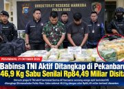 Babinsa TNI Aktif Ditangkap di Pekanbaru, 46,9 Kg Sabu Senilai Rp84,49 Miliar Disita