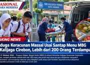 Diduga Keracunan Massal Usai Santap Menu MBG di Kalijaga Cirebon, Lebih dari 200 Orang Terdampak