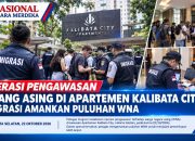 Operasi Pengawasan Orang Asing di Apartemen Kalibata City, Imigrasi Amankan Puluhan WNA