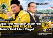 Agus Flores Mantapkan Langkah Politik Menuju DPR RI 2029, Nomor Urut 1 Jadi Target