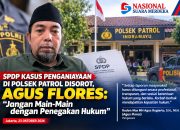 SPDP Kasus Penganiayaan di Polsek Patrol Disorot, Agus Flores: Jangan Main-Main dengan Penegakan Hukum