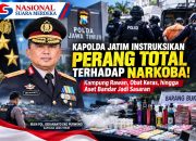 KAPOLDA JATIM INSTRUKSIKAN PERANG TOTAL TERHADAP NARKOBA! Kampung Rawan, Obat Keras, hingga Aset Bandar Jadi Sasaran