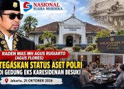Raden Mas MH Agus Rugiarto (Agus Flores) Tegaskan Status Aset Polri di Gedung Eks Karesidenan Besuki
