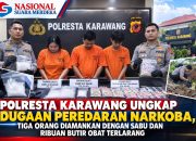 POLRESTA KARAWANG UNGKAP DUGAAN PEREDARAN NARKOBA, TIGA ORANG DIAMANKAN DENGAN SABU DAN RIBUAN BUTIR OBAT TERLARANG
