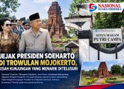 JEJAK PRESIDEN SOEHARTO DI TROWULAN MOJOKERTO, KISAH KUNJUNGAN YANG MENARIK DITELUSURI