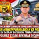 KAPOLRI MENYARANKAN KEPADA MASYARAKAT, AGAR MENGINFORMASIKAN KE POLRES JIKA DI DAERAH DICURIGAI TEMPAT NARKOBA, POLRES TIDAK BEKERJA DICOPOT