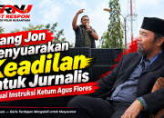 Bang Jon menyuarakan Keadilan untuk Jurnalis sesuai Instruksi Ketum Agus Flores